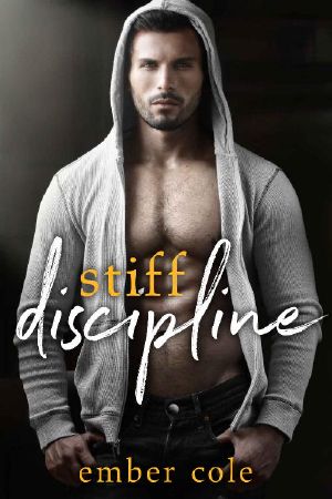 [Carnal Mischief 01] • Stiff Discipline (Carnal Mischief Book 1)